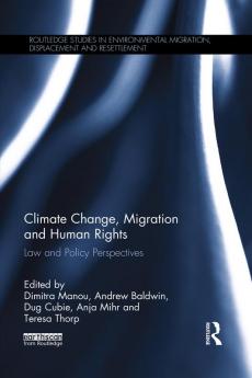 Climate Change Migration and Human Rights