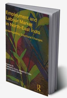 Employment and Labour Market in North-East India
