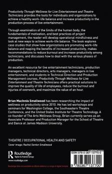 Productivity Through Wellness for Live Entertainment and Theatre Technicians