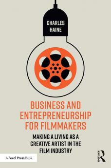 Business and Entrepreneurship for Filmmakers