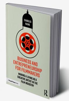 Business and Entrepreneurship for Filmmakers