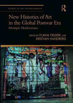 New Histories of Art in the Global Postwar Era