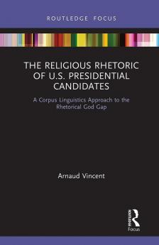 Religious Rhetoric of U.S. Presidential Candidates