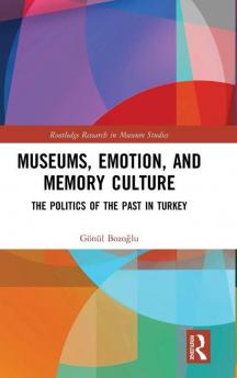 Museums Emotion and Memory Culture