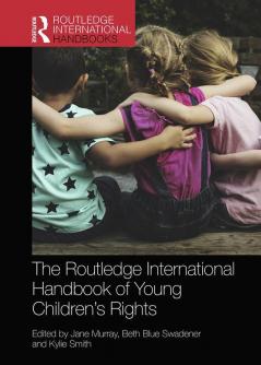 Routledge International Handbook of Young Children's Rights