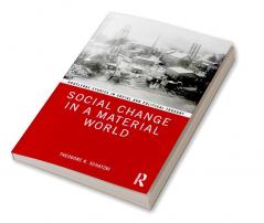 Social Change in a Material World