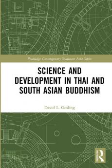 Science and Development in Thai and South Asian Buddhism