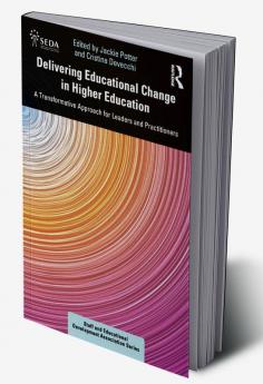 Delivering Educational Change in Higher Education