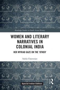 Women and Literary Narratives in Colonial India
