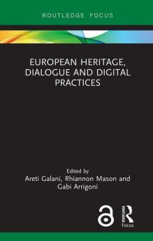 European Heritage Dialogue and Digital Practices