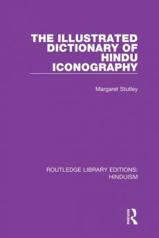 Illustrated Dictionary of Hindu Iconography