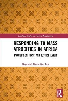 Responding to Mass Atrocities in Africa