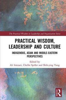 Practical Wisdom Leadership and Culture