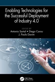 Enabling Technologies for the Successful Deployment of Industry 4.0