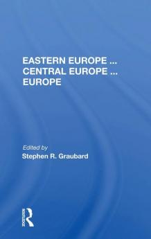 Eastern Europe . . . Central Europe . . . Europe