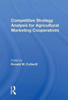 Competitive Strategy Analysis For Agricultural Marketing Cooperatives