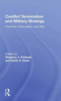 Conflict Termination and Military Strategy