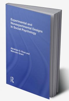 Experimental And Nonexperimental Designs In Social Psychology