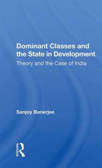 Dominant Classes and the State in Development