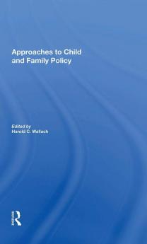 Approaches To Child And Family Policy