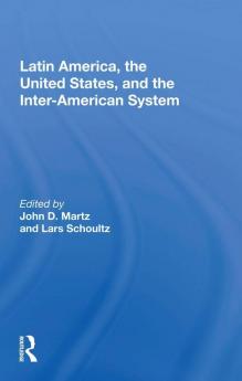 Latin America the United States and the Inter-American System