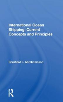 International Ocean Shipping: Current Concepts and Principles