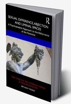 Sexual Difference Abjection and Liminal Spaces