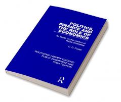 Politics Finance and the Role of Economics