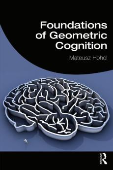 Foundations of Geometric Cognition