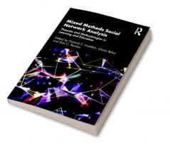 Mixed Methods Social Network Analysis