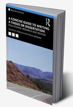 Concise Guide to Writing a Thesis or Dissertation