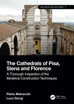Cathedrals of Pisa Siena and Florence