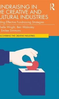 Fundraising in the Creative and Cultural Industries