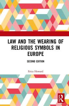 Law and the Wearing of Religious Symbols in Europe