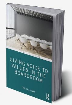 Giving Voice to Values in the Boardroom