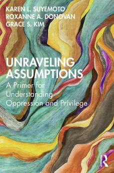 Unraveling Assumptions