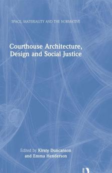Courthouse Architecture Design and Social Justice