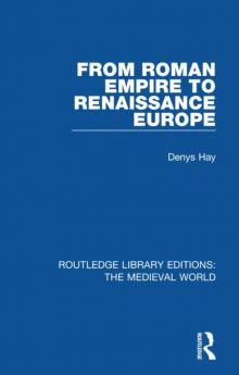 From Roman Empire to Renaissance Europe