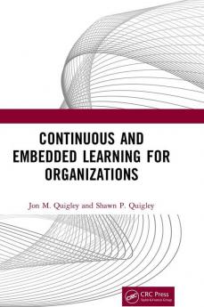 Continuous and Embedded Learning for Organizations