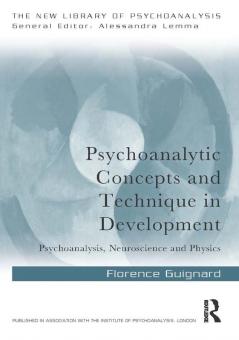 Psychoanalytic Concepts and Technique in Development