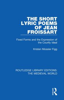 Short Lyric Poems of Jean Froissart