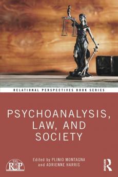 Psychoanalysis Law and Society