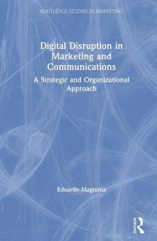 Digital Disruption in Marketing and Communications