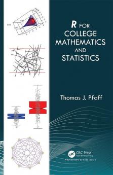 R For College Mathematics and Statistics