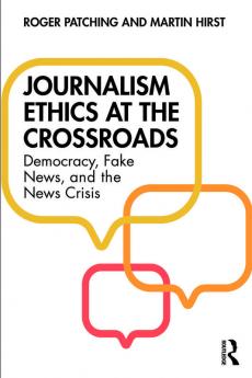 Journalism Ethics at the Crossroads