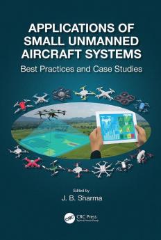 Applications of Small Unmanned Aircraft Systems