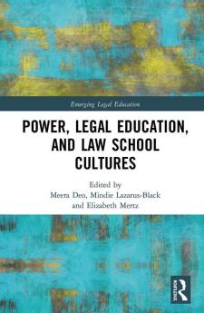 Power Legal Education and Law School Cultures
