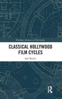 Classical Hollywood Film Cycles