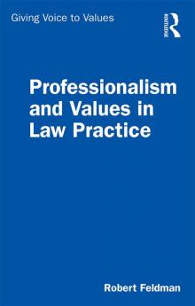 Professionalism and Values in Law Practice
