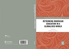 Rethinking Madrasah Education in a Globalised World